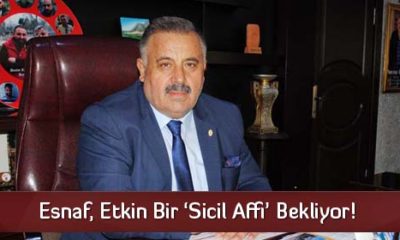 Esnaf, Etkin Bir ‘Sicil Affı’ Bekliyor!