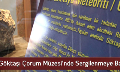 Göktaşı Çorum Müzesi’nde Sergilenmeye Başladı
