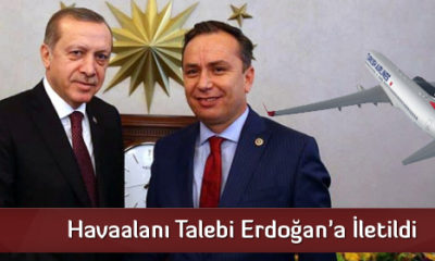 Havaalanı Talebi Erdoğan’a İletildi