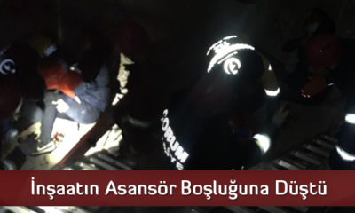 İnşaatın Asansör Boşluğuna Düştü