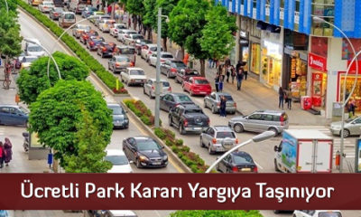 Ücretli Park Kararı Yargıya Taşınıyor