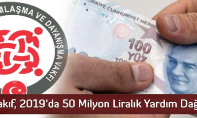 Vakıf, 2019’da 50 Milyon Liralık Yardım Dağıttı