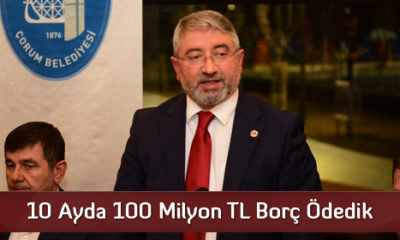 10 Ayda 100 Milyon TL Borç Ödedik