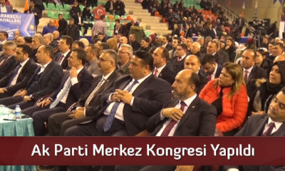 Ak Parti Merkez Kongresi Yapıldı