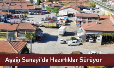 Aşağı Sanayi’de Hazırlıklar Sürüyor
