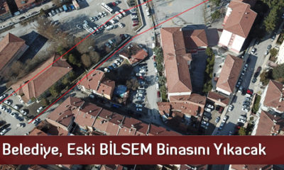 Belediye, Eski BİLSEM Binasını Yıkacak