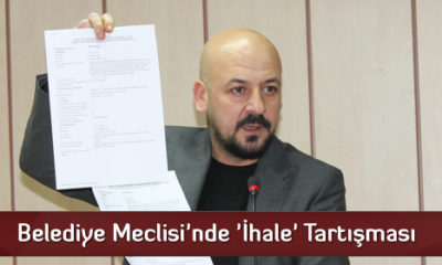 Belediye Meclisi’nde ‘İhale’ Tartışması