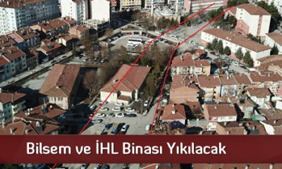 Bilsem ve İHL Binası Yıkılacak