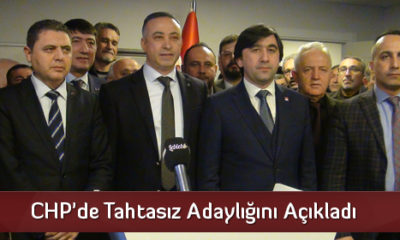 CHP’de Tahtasız Adaylığını Açıkladı