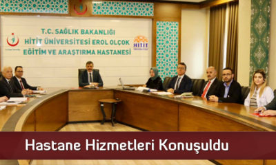 Hastane Hizmetleri Konuşuldu