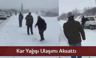 Kar Yağışı Ulaşımı Aksattı