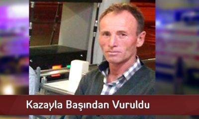 Kazayla Başından Vuruldu
