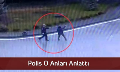 Polis O Anları Anlattı