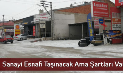 Sanayi Esnafı Taşınacak Ama Şartları Var