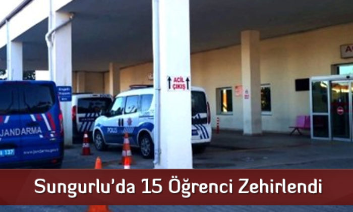 Sungurlu’da 15 Öğrenci Zehirlendi