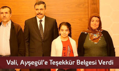 Vali, Ayşegül’e Teşekkür Belgesi Verdi