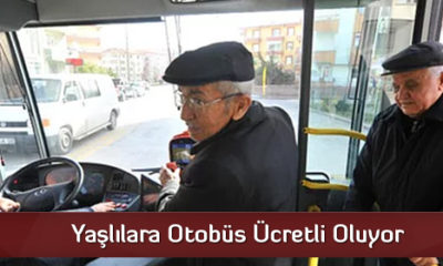 Yaşlılara Otobüs Ücretli Oluyor