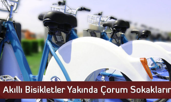 Akıllı Bisikletler Yakında Çorum Sokaklarında