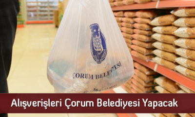 Alışverişleri Çorum Belediyesi Yapacak