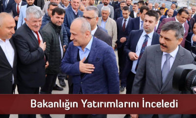 Bakanlığın Yatırımlarını İnceledi