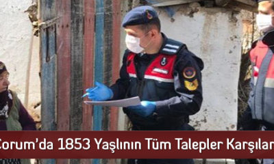 Çorum’da 1853 Yaşlının Tüm Talepler Karşılandı