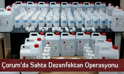 Çorum’da Sahte Dezenfektan Operasyonu