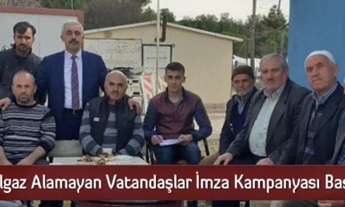 Doğalgaz Alamayan Vatandaşlar İmza Kampanyası Başlattı