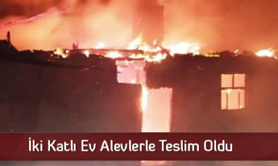 İki Katlı Ev Alevlerle Teslim Oldu