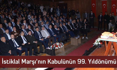 İstiklal Marşı’nın Kabulünün 99. Yıldönümü