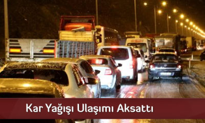 Kar Yağışı Ulaşımı Aksattı