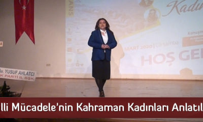 Milli Mücadele’nin Kahraman Kadınları Anlatıldı