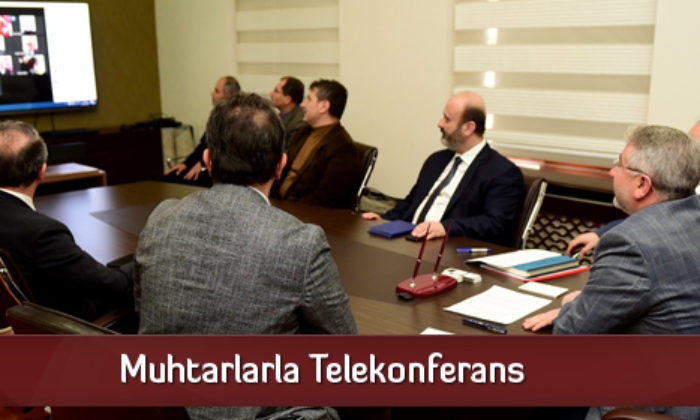 Muhtarlarla Telekonferans