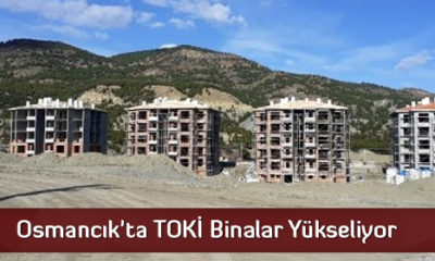 Osmancık’ta TOKİ Binalar Yükseliyor