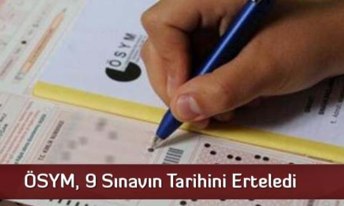 ÖSYM, Koronavirüs Nedeniyle 9 Sınavın Tarihini Erteledi