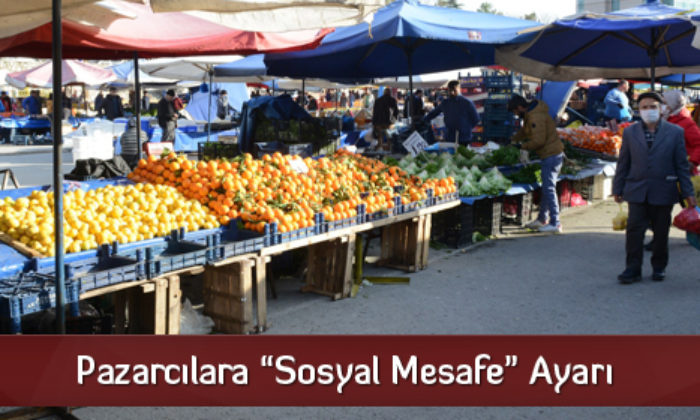 Pazarcılara “Sosyal Mesafe” Ayarı