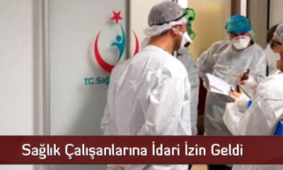 Sağlık Çalışanlarına İdari İzin Geldi