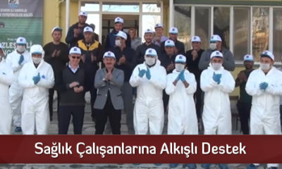 Sağlık Çalışanlarına Alkışlı Destek