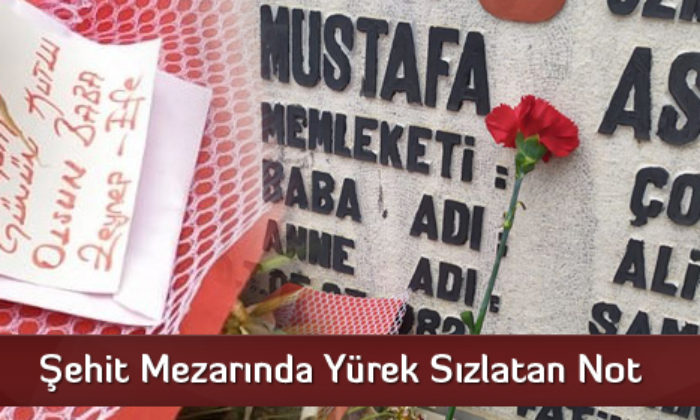 Şehit Mezarında Yürek Sızlatan Not
