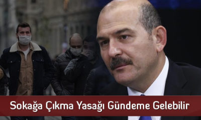 Sokağa Çıkma Yasağı Gündeme Gelebilir