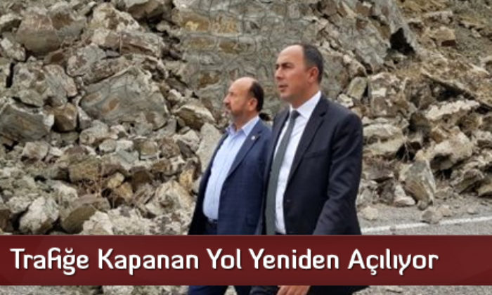 Trafiğe Kapanan Yol Yeniden Açılıyor
