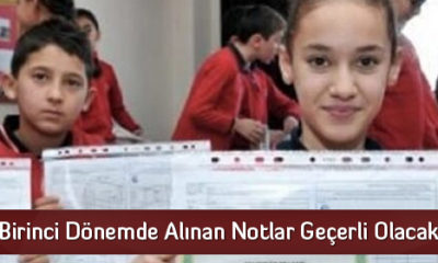 Birinci Dönemde Alınan Notlar Geçerli Olacak