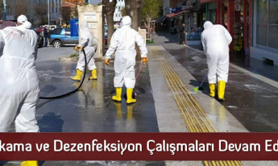 Yıkama ve Dezenfeksiyon Çalışmaları Devam Ediyor