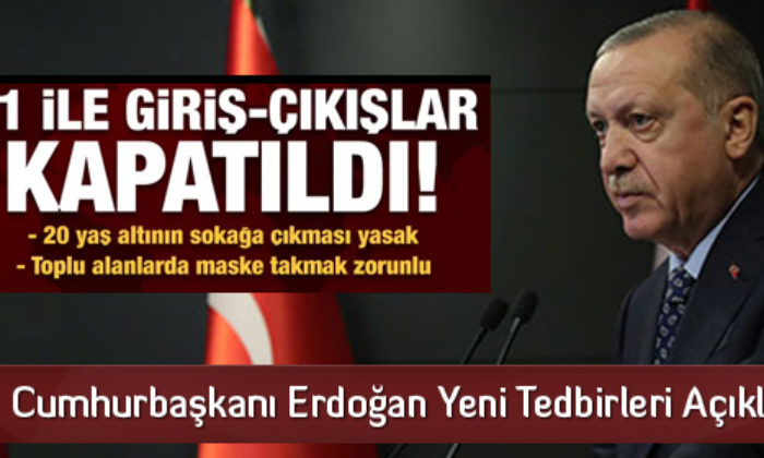 Cumhurbaşkanı Erdoğan Yeni Tedbirleri Açıkladı