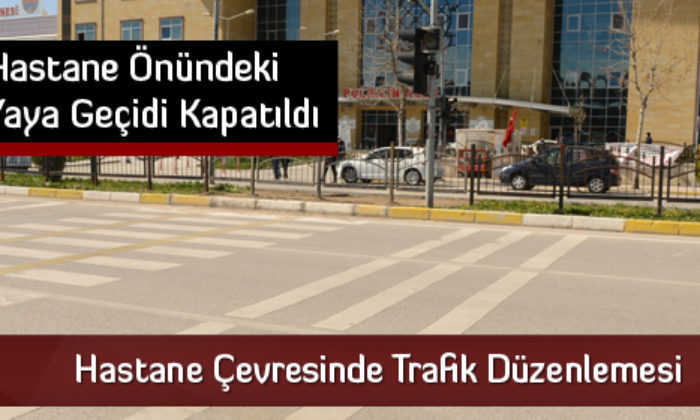 Hastane Çevresinde Trafik Düzenlemesi