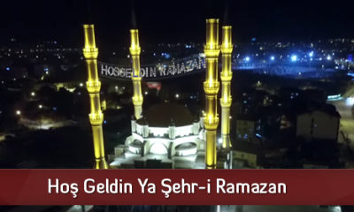 Hoş Geldin Ya Şehr-i Ramazan