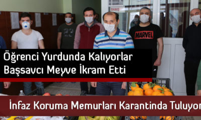 İnfaz Koruma Memurları Karantinada Tutuluyor