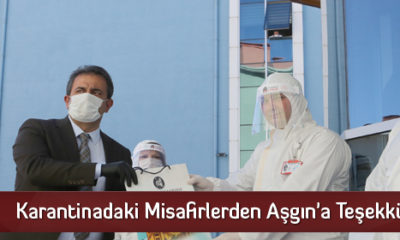 Karantinadaki Misafirlerden Aşgın’a Teşekkür