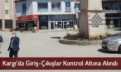 Kargı’da Giriş ve Çıkışlar Sınırlandırıldı