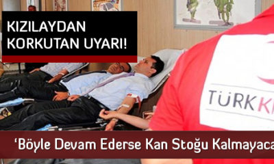 ‘Böyle Devam Ederse Kan Stoğu Kalmayacak’
