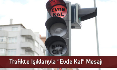 Trafikte Işıklarıyla “Evde Kal” Mesajı